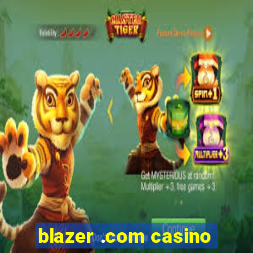 blazer .com casino